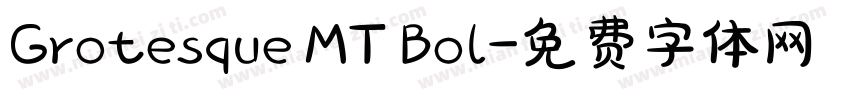 Grotesque MT Bol字体转换